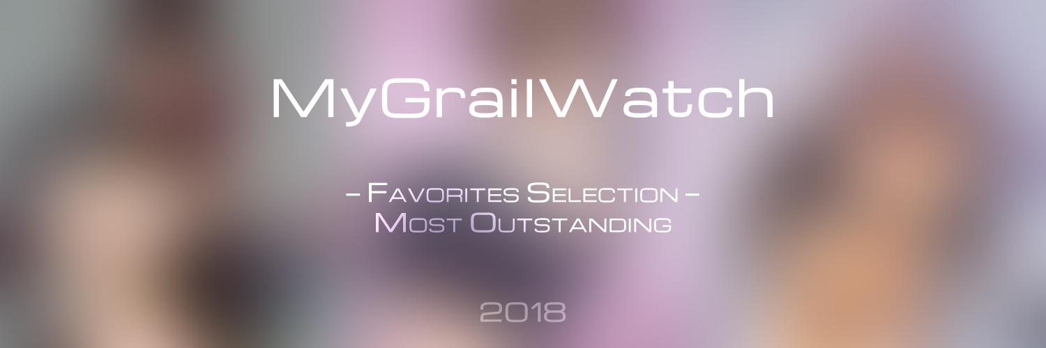 MyGrailWatch Favorites Selection Most Outstanding 2018