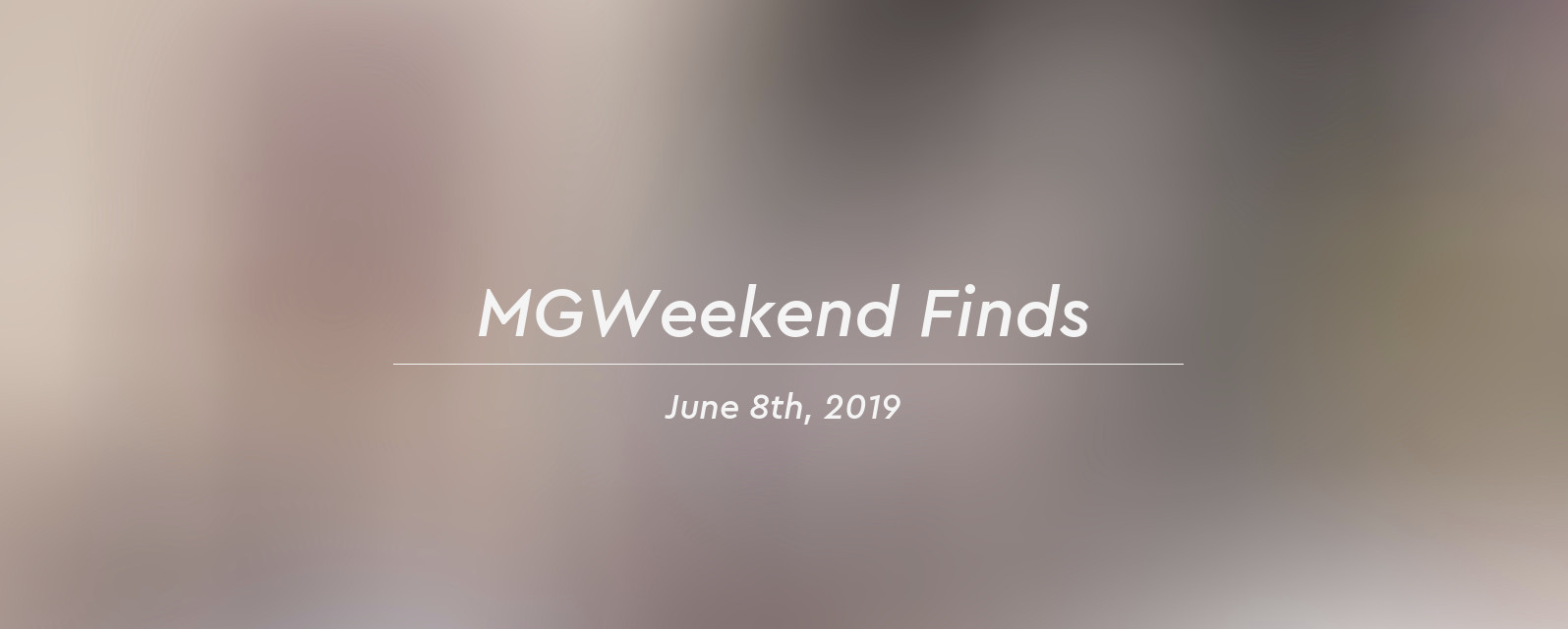 mgw finds 2019 06 08 header